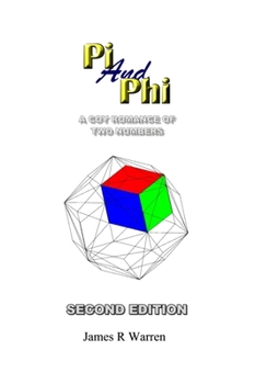 Hardcover Pi and Phi: A Coy Romance of Two Numbers Book