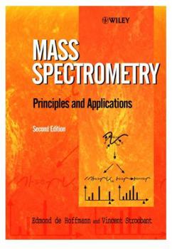 Hardcover Mass Spectrometry: Principles and Applications Book