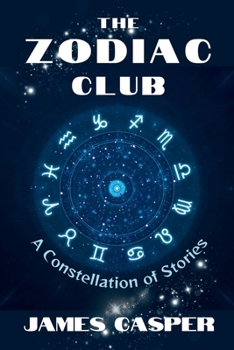 Paperback The Zodiac Club: A Constellation of Stories Book