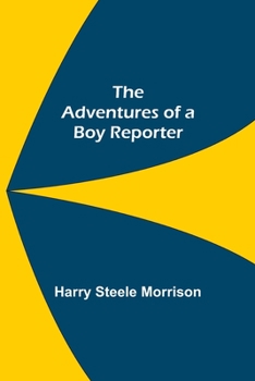 Paperback The Adventures of a Boy Reporter Book