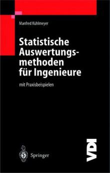 Paperback Statistische Auswertungsmethoden Für Ingenieure: Mit Praxisbeispielen [German] Book