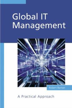 Hardcover Global It Management: A Practical Approach Book