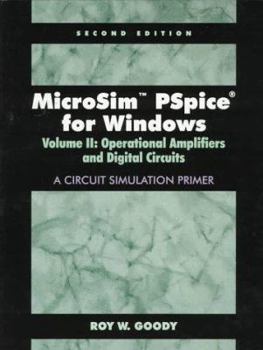 Paperback Microsim PSPICE for Windows: Operational Amplifiers & Digital Circuits Book