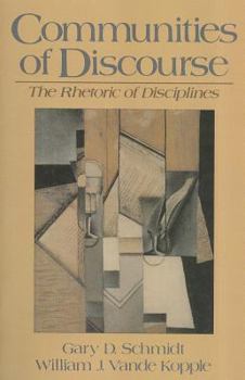 Paperback Communities of Discourse: The Rhetoric of Disciplines Book
