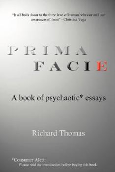 Paperback Prima Facie: A book of psychaotic* essays Book