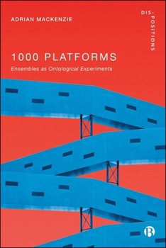 Paperback 1000 Platforms: Ensembles as Ontological Experiments Book