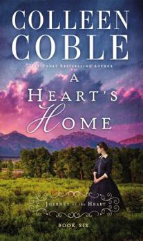 A Heart's Home - Book #6 of the A Journey of the Heart