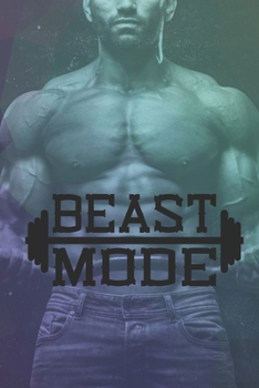 Beast Mode: Compact Weight Loss Workbook & Wellness Planner (Exercise, Warm-Up, Cardio, Supplements And Vitamins) (6x9, 110 Pages)