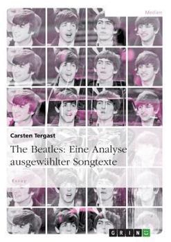 Paperback The Beatles: Eine Analyse ausgewählter Songtexte [German] Book