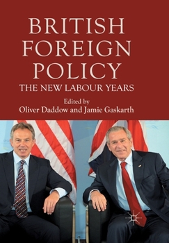 Paperback British Foreign Policy: The New Labour Years Book