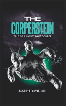 Paperback The Corperstein: Tale of a Monstrous Corper (A Play) Book