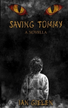 Saving Tommy: A Horror Novella