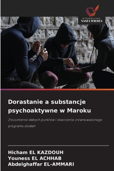 Dorastanie a substancje psychoaktywne w Maroku (Polish Edition)