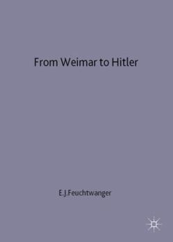 Hardcover From Weimar to Hitler: Germany, 1918-33 Book