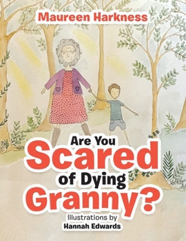 Paperback Are You Scared of Dying Granny? Book