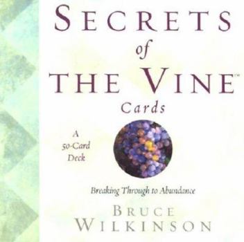 Paperback Secrets of the Vine Cards : Breaking Through to Abundance Book
