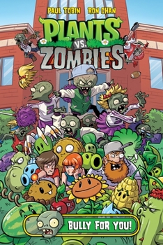 Hardcover Plants vs. Zombies Volume 3: Bully for You Book