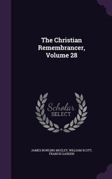Hardcover The Christian Remembrancer, Volume 28 Book