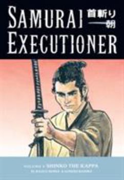 Paperback Samurai Executioner Volume 6: Shinko the Kappa Book