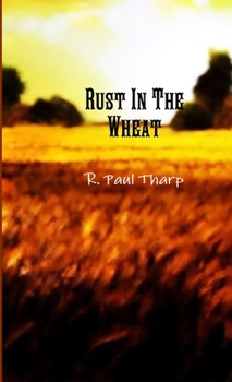 Paperback Rust In The Wheat Book