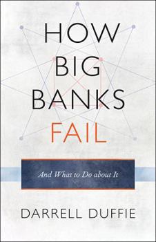 Hardcover How Big Banks Fail and What to Do about It Book