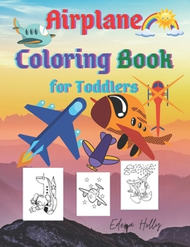 Paperback Airplane Coloring Book: for Toddlers-Large Format Book 21.59x27.94-perfect gift. Book