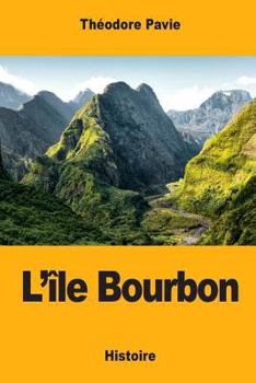 Paperback L'île Bourbon [French] Book