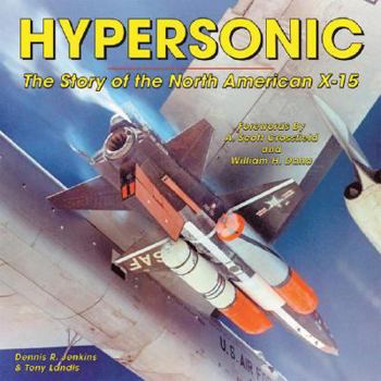 Paperback Hypersonic: The Story of the North American X-15 (Revised Edition) Book