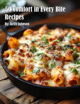 Paperback 50 Comfort in Every Bite Recipes Book