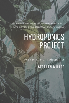 Paperback Hydroponics Project: The Ultimate Beginners Guide to Building a Hydroponic System Book