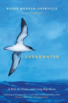 Hardcover Shearwater: A Bird, an Ocean, and a Long Way Home Book