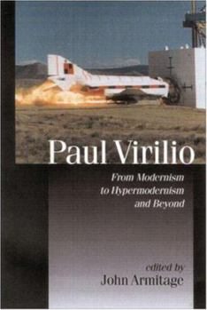 Hardcover Paul Virilio: From Modernism to Hypermodernism and Beyond Book