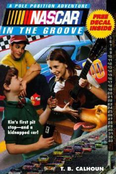 Nascar in the Groove - Book #2 of the NASCAR Pole Position Adventues
