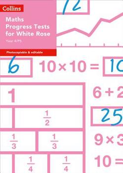 Paperback Year 4/P5 Maths Progress Tests for White Rose Book