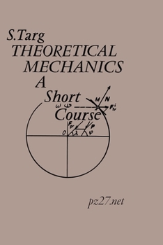 Paperback Theoretical Mechanics: A Short Course Book