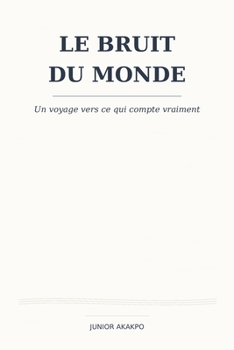 Paperback Le Bruit du monde [French] Book