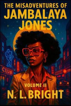 Paperback The Misadventures Of Jambalaya Jones: Volume: II Book