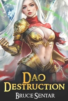 Dao Destruction: A Fantasy Cultivation Novel