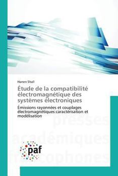 Paperback Étude de la Compatibilité Électromagnétique Des Systèmes Électroniques [French] Book