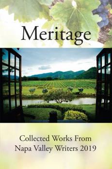Paperback Meritage: Collected Works From Napa Valley Writers 2019 Book