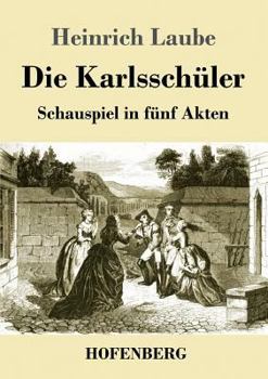 Paperback Die Karlsschüler: Schauspiel in fünf Akten [German] Book