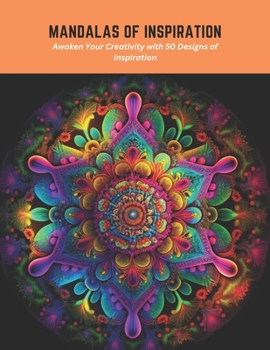 Paperback Mandalas of Inspiration: Awaken Your Creativity with 50 Designs of Inspiration Book