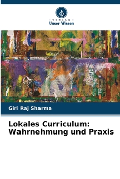 Paperback Lokales Curriculum: Wahrnehmung und Praxis [German] Book