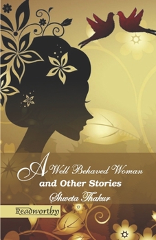Paperback A Well Behaved Woman and Other Stories Book