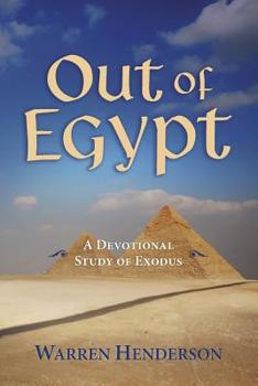 Paperback Out of Egypt - A Devotional Study of Exodus Book