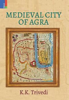 Hardcover Medieval City of Agra Book