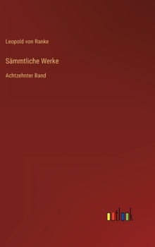 Hardcover Sämmtliche Werke: Achtzehnter Band [German] Book