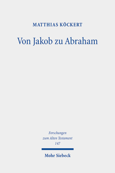 Hardcover Von Jakob Zu Abraham: Studien Zum Buch Genesis [German] Book