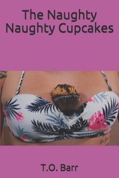 Paperback The Naughty Naughty Cupcakes Book