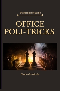 Paperback Office Politricks: mastering the game Book